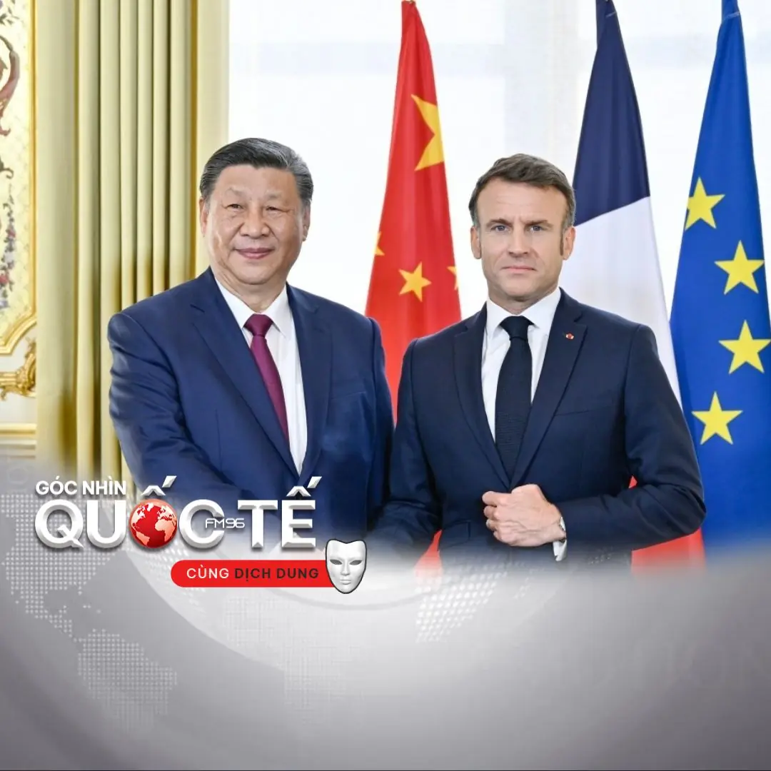 Tổng thống Pháp thăm Trung Quốc: Đi xa với toan tính lớn